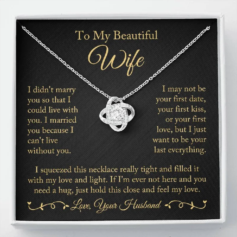 minimalist gold necklaces for women -To My Wife "I Can't Live Without You" Love Knot Necklace