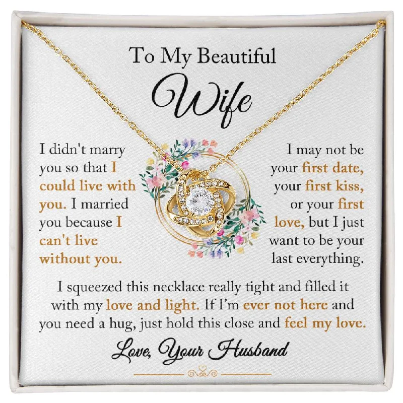 luxury necklaces for women -To My Wife "I Can't Live Without You" Love Knot Necklace